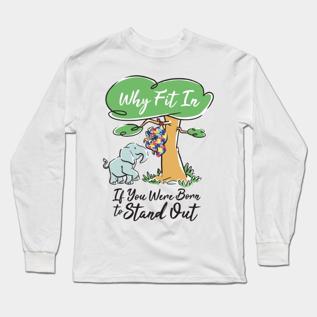 Why Fit In If You Long Sleeve T-Shirt by LindenDesigns